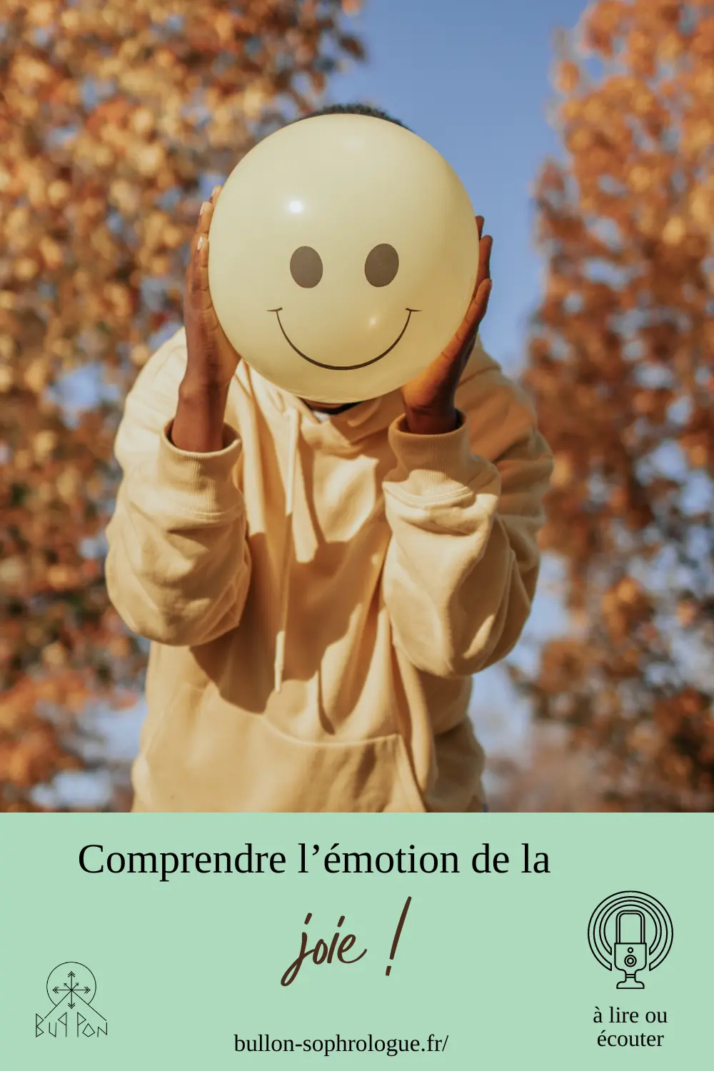 Comprendre l'émotion de la joie, par bul-lon, sophrologue